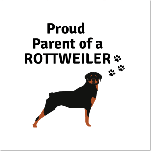 Rottweiler Dog Quote - Proud Parent of a Rottweiler Posters and Art